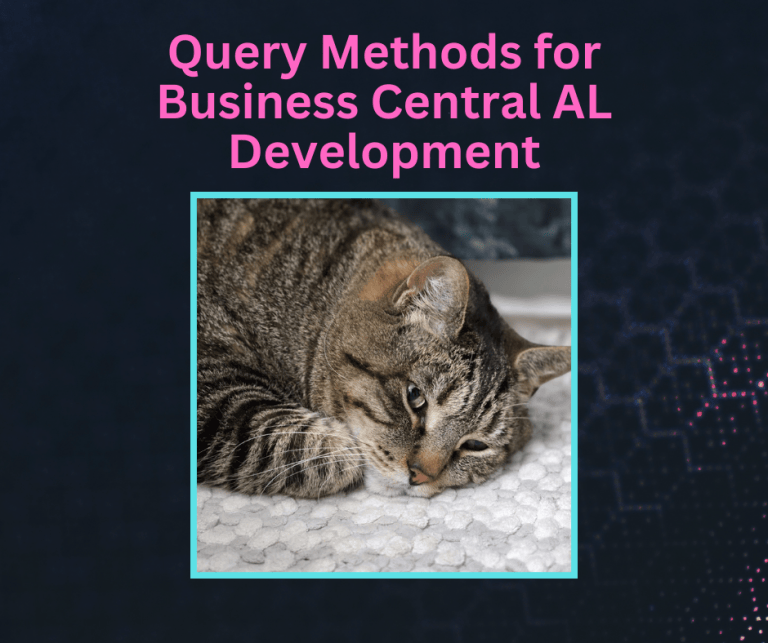 Query Methods for Business Central AL Development – BC Development Notebook